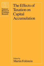 book The Effects of Taxation on Capital Accumulation