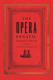 book The Opera Fanatic: Ethnography of an Obsession