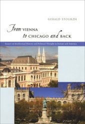 book From Vienna to Chicago and Back: Essays on Intellectual History and Political Thought in Europe and America