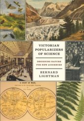 book Victorian Popularizers of Science: Designing Nature for New Audiences