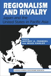 book Regionalism and Rivalry: Japan and the U.S. in Pacific Asia