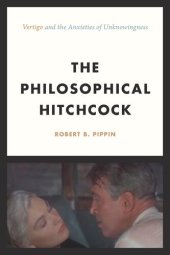 book The Philosophical Hitchcock: “Vertigo” and the Anxieties of Unknowingness