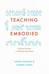 book Teaching Embodied: Cultural Practice in Japanese Preschools