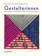 book Gestalterinnen: Frauen, Design und Gesellschaft im Wien der Zwischenkriegszeit