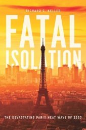 book Fatal Isolation: The Devastating Paris Heat Wave of 2003