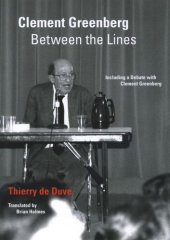 book Clement Greenberg Between the Lines: Including a Debate with Clement Greenberg