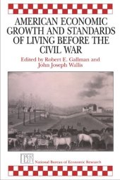 book American Economic Growth and Standards of Living before the Civil War