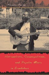 book Nationalists, Cosmopolitans, and Popular Music in Zimbabwe