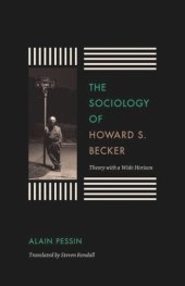 book The Sociology of Howard S. Becker: Theory with a Wide Horizon