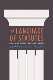 book The Language of Statutes: Laws and Their Interpretation