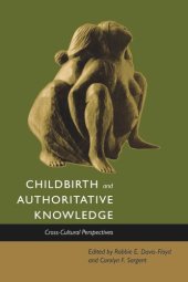 book Childbirth and Authoritative Knowledge: Cross-Cultural Perspectives