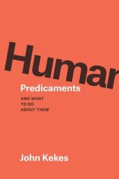 book Human Predicaments: And What to Do about Them