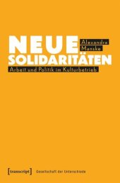 book Neue Solidaritäten: Arbeit und Politik im Kulturbetrieb