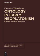 book Ontology in Early Neoplatonism: Plotinus, Porphyry, Iamblichus