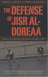 book The Defense of Jisr al-Doreaa: With E. D. Swinton's "The Defence of Duffer's Drift"