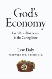 book God's Economy: Faith-Based Initiatives and the Caring State