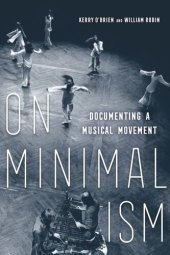 book On Minimalism: Documenting a Musical Movement