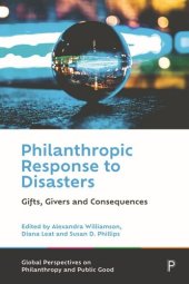 book Philanthropic Response to Disasters: Gifts, Givers and Consequences