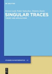 book Singular Traces: Theory and Applications