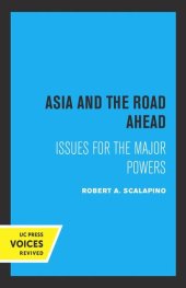 book Asia and the Road Ahead: Issues for the Major Powers