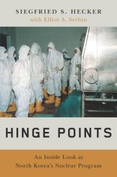 book Hinge Points: An Inside Look at North Korea's Nuclear Program