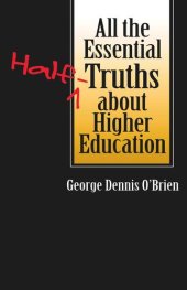 book All the Essential Half-Truths about Higher Education