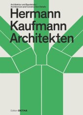 book Hermann Kaufmann Architekten: Architektur und Baudetail / Architecture and Construction Details