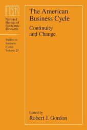 book The American Business Cycle: Continuity and Change