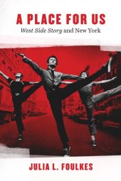 book A Place for Us: “West Side Story” and New York