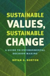 book Sustainable Values, Sustainable Change: A Guide to Environmental Decision Making