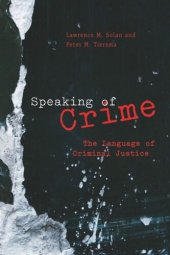 book Speaking of Crime: The Language of Criminal Justice