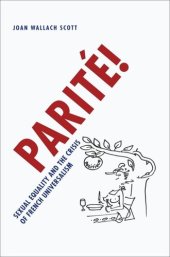 book Parité!: Sexual Equality and the Crisis of French Universalism