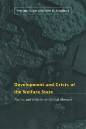 book Development and Crisis of the Welfare State: Parties and Policies in Global Markets