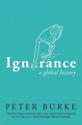 book Ignorance: A Global History