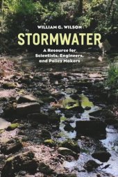 book Stormwater: A Resource for Scientists, Engineers, and Policy Makers