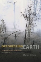 book Deforesting the Earth: From Prehistory to Global Crisis, An Abridgment