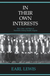 book In Their Own Interests: Race, Class and Power in Twentieth-Century Norfolk, Virginia