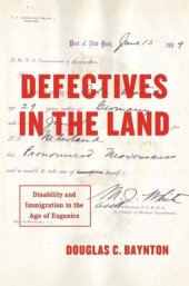 book Defectives in the Land: Disability and Immigration in the Age of Eugenics