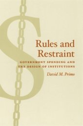 book Rules and Restraint: Government Spending and the Design of Institutions