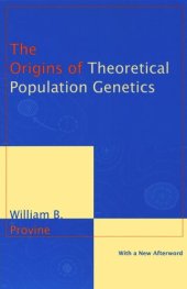 book The Origins of Theoretical Population Genetics: With a New Afterword