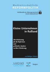 book BAND Kleine Unternehmen in Rußland: Ihre Bedeutung für die Reformen und politische Ansätze zu ihrer Förderung