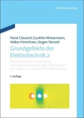 book Grundgebiete der Elektrotechnik: Band 2 Wechselströme, Drehstrom, Leitungen, Anwendungen der Fourier-, der Laplace- und der Z-Transformation