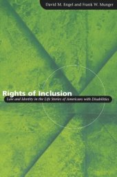 book Rights of Inclusion: Law and Identity in the Life Stories of Americans with Disabilities