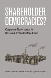 book Shareholder Democracies?: Corporate Governance in Britain and Ireland before 1850