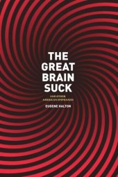 book The Great Brain Suck: And Other American Epiphanies