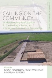 book Calling on the Community: Understanding Participation in the Heritage Sector, an Interactive Governance Perspective