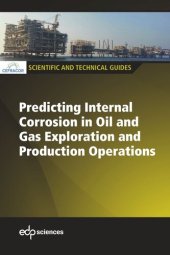 book Predicting internal corrosion in oil and gas exploration and production operations