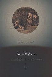 book Novel Violence: A Narratography of Victorian Fiction