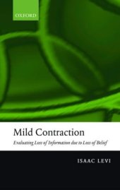 book Mild Contraction: Evaluating Loss of Information Due to Loss of Belief