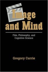 book Image and Mind: Film, Philosophy and Cognitive Science